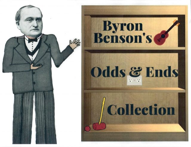 Benson’s Odds and Ends