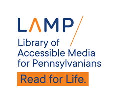 LAMP: Library of Accessible Media for Pennsylvanians